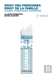 Droit Civil ; L1 ; Droit Des Personnes Et Droit De La Famille ; Cours, Exercices Corrigés (2e Édition)