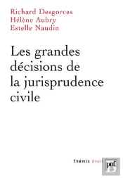 Droit Civil ; Les Grandes Décisions De La Jurisprudence