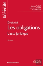 Droit Civil. Les Obligations : L'Acte Juridique (18e Édition)