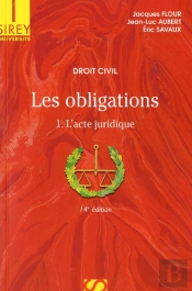 Droit Civil, Les Obligations T.1 ; L'Acte Juridique (14e Édition)