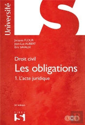 Droit Civil ; Les Obligations T.1 ; L'Acte Juridique (16e Édition)