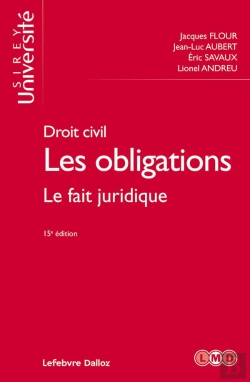 Bertrand.pt - Droit Civil ; Les Obligations T.2 ; Le Fait Juridique (15e Édition)