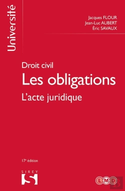 Bertrand.pt - Droit Civil. Les Obligations Tome 1 L'Acte Juridique - 17e Ed.