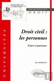 Droit Civil : Les Personnes - Cours Et Parcours