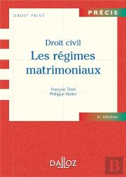 Droit Civil ; Les Régimes Matrimoniaux (6e Édition)