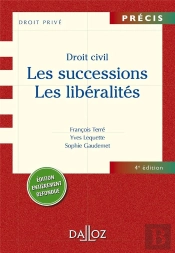 Droit Civil ; Les Successions, Les Libéralités (4e Édition)