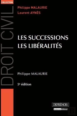 Bertrand.pt - Droit Civil - Les Successions, Les Liberalites, 5eme Edition