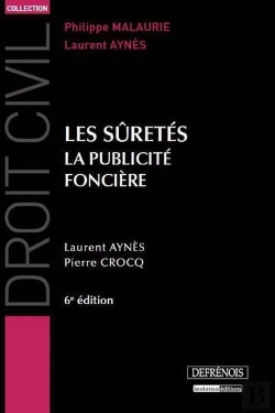 Bertrand.pt - Droit Civil. Les Suretes, La Publicite Fonciere, 6eme Edition