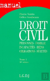 Droit Civil ; Personnes, Famille, Incapacites, Biens, Obligations, Suretes T.1
