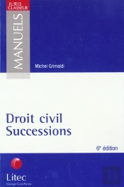 Droit Civil Successions ; 6e Edition