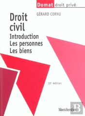 Droit Civil T.1 ; Introduction ; Les Personnes ; Les Biens ; 10e Edition