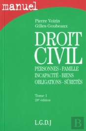 Droit Civil T.1 ; Personnes Famille Incapacites Biens Obligations Suretes ; 28e Edition