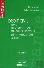 Droit Civil T.1 ; Personnes, Famille ; Personnes Protégées ; Biens ; Obliations ; Sûretés