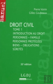 Droit Civil, T.1: Personnes, Famille, Personnes Protegees,Biens,Obligations,Suretes,33eme Edition