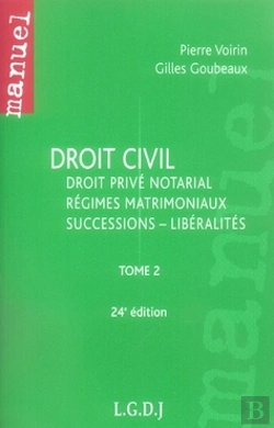 Bertrand.pt - Droit Civil T.2 ; Droit Privé Notarial, Régimes Matrimoniaux, Successions-Libéralités (24e Édition)