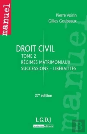 Droit Civil.Tome 2. Droit Notarial : Regimes Matrimoniaux - Successions - Liberalites. - 27e Edition