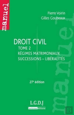 Bertrand.pt - Droit Civil.Tome 2. Droit Notarial : Regimes Matrimoniaux - Successions - Liberalites. - 27e Edition