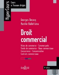 Bertrand.pt - Droit Commercial ; Actes De Commerce, Commerçants, Fonds De Commerce... (8e Édition)