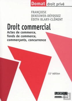 Bertrand.pt - Droit Commercial. Actes De Commerce, Fonds De Commerce, Commercants, Concurrence, 11eme Edition