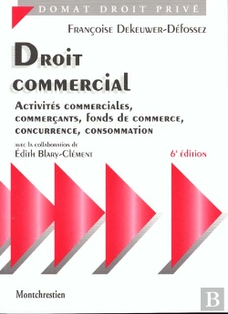 Bertrand.pt - Droit Commercial : Activites Commerciales, Commercants, Fonds De Commerce, Concurrence, Cosommation