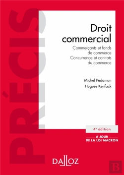 Bertrand.pt - Droit Commercial ; Commerçants Et Fonds De Commerce ; Concurrence Et Contrats De Commerce (4e Édition)