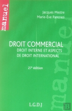 Bertrand.pt - Droit Commercial ; Droit Interne Et Aspects De Droit International (27e Édition)