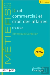 Droit Commercial Et Droit Des Affaires (5e Édition)