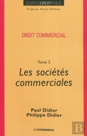 Droit Commercial, Les Sociétés Commerciales Tome 2