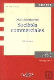 Droit Commercial ; Sociétés Commerciales (17e Édition)