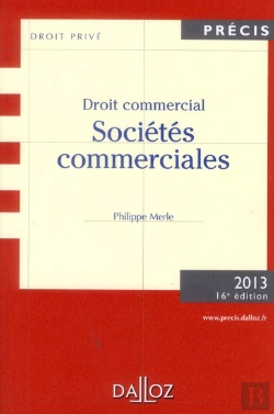 Bertrand.pt - Droit Commercial. Societes Commerciales 2013 - 16e Edition