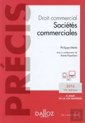 Droit Commercial. Societes Commerciales. Edition 2016 - 19e Ed.
