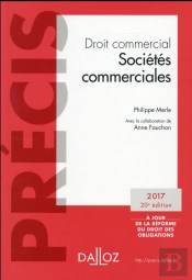 Droit Commercial. Societes Commerciales. Edition 2017 - 20e Ed.