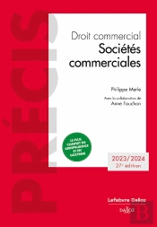 Droit Commercial. Societes Commerciales. Edition 2023/2024. 27e Ed.