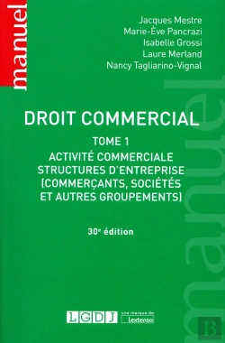 Bertrand.pt - Droit Commercial - T1 - Activite Commerciale Et Structures D'Entreprise, 30eme Ed.