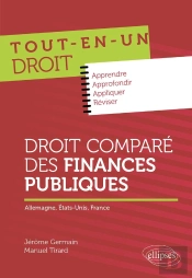 Droit Comparé Des Finances Publiques : Allemagne, États-Unis, France
