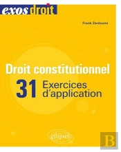 Droit Constitutionnel ; 31 Exercices D'Application