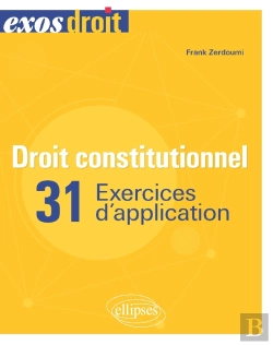 Bertrand.pt - Droit Constitutionnel - 31 Exercices D'Application