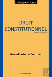 Droit Constitutionnel, 9e Ed. (Le)