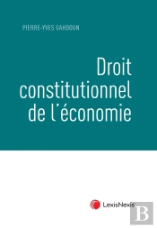 Droit Constitutionnel De L'Économie