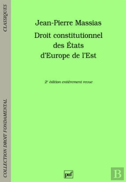 Bertrand.pt - Droit Constitutionnel Des Etats D'Europe De L'Est (2e Édition)