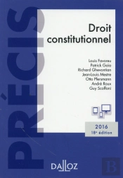 Droit Constitutionnel. Edition 2016 - 18e Ed.