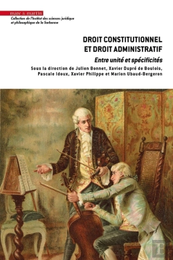 Bertrand.pt - Droit Constitutionnel Et Droit Administratif : Entre Unité Et Spécificités