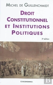 Droit Constitutionnel Et Institutions (3e Édition)
