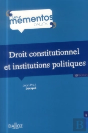 Droit Constitutionnel Et Institutions Politiques - 10<Sup>E</Sup> Edition