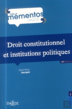 Bertrand.pt - Droit Constitutionnel Et Institutions Politiques - 10<Sup>E</Sup> Edition