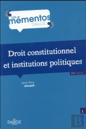 Droit Constitutionnel Et Institutions Politiques (11e Édition)