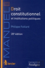 Droit Constitutionnel Et Institutions Politiques, 20eme Edition