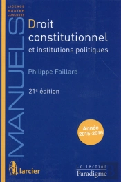 Droit Constitutionnel Et Institutions Politiques, 21eme Ed.