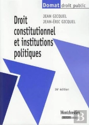 Droit Constitutionnel Et Institutions Politiques, 26eme Edition