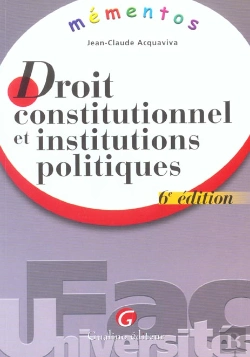 Bertrand.pt - Droit Constitutionnel Et Institutions Politiques ; 6e Edition